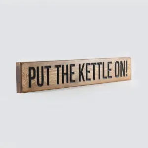 Peak Heritage Engraved Wooden Sign 60cm - Put The Kettle On