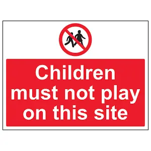 Children Must Not Play On This Site Safety Sign - Adhesive Vinyl - 400x300mm (x3)