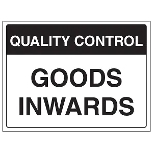 Quality Control Goods Inwards Sign - Rigid Plastic - 400x300mm (x3)