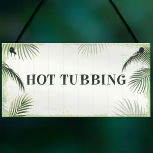 Red Ocean Hot Tub Sign Shabby Chic Plaque Hot Tubbing Sign Summer House Garden Sign Gift