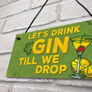 Red Ocean Lets Drink Gin Till We Drop Funny Gift Man Cave Home Bar Hanging Plaque Pub Sign Gift