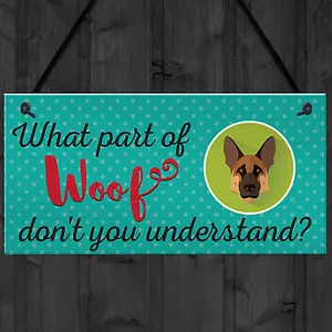 Red Ocean Woof Dont Understand Funny Dog Lover Friendship Hanging Plaque Pet Puppy Sign