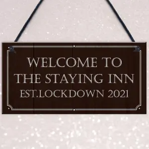 THE STAYING INN Bar Sign Funny Lockdown Sign Man Cave Bar Pub Gift