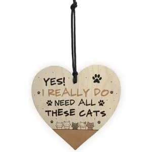 Really Do Need All These Cats Sign Home Sign Funny Crazy Cat Lady Sign Pet Lover Gift