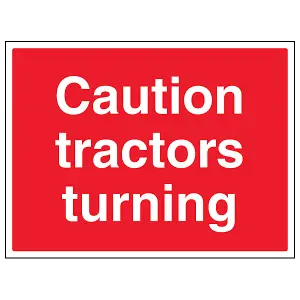 Tractors Turning Caution Farm Sign - Rigid Plastic - 400x300mm (x3)