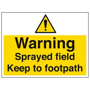 Sprayed Field Keep To Footpath Sign - Rigid Plastic - 400x300mm (x3)