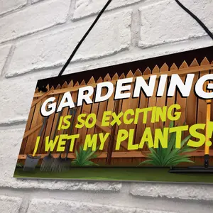 Red Ocean Funny Garden Sign Plaque So Exciting I Wet My Plants Funny Novelty Garden Shed Sign Summerhouse