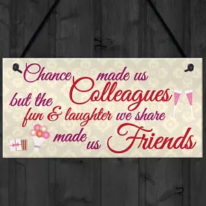 Red Ocean Chance Made Us Colleagues Friendship Heart Gift Hanging Plaque Best Friend Sign