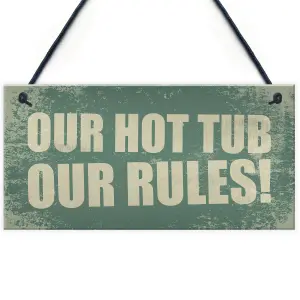 Red Ocean Hot Tub Our Rules Hanging Garden Shed Plaque Jacuzzi Pool FRIEND Friendship Gift Sign