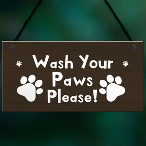 Funny Dog Sign Pet Sign WASH YOUR PAWS Bathroom Sign Dog Owner Gift Home Decor