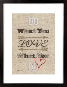 DO WHAT YOU LOVE - Counted Cross Stitch Kit: Do What You Love - Vervaco