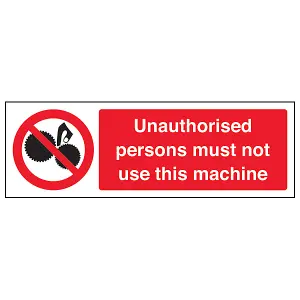 Unauthorised Persons Machine Sign - Adhesive Vinyl - 300x100mm (x3)