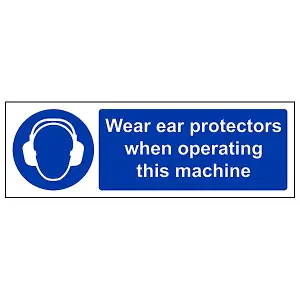 Ear Protectors Operating Machine Sign - Rigid Plastic - 600x200mm (x3)