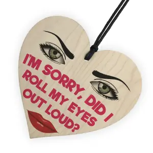 Red Ocean Roll My Eyes Out Loud Novelty Wooden Hanging Heart Plaque