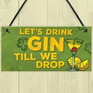 Red Ocean Lets Drink Gin Till We Drop Funny Gift Man Cave Home Bar Hanging Plaque Pub Sign Gift