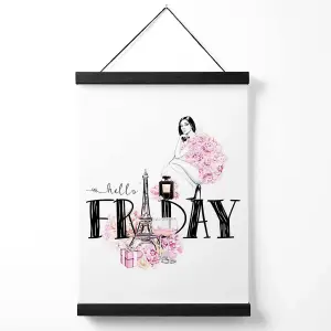 Hello Friday Fashion Illustration Quote Medium Poster with Black Hanger