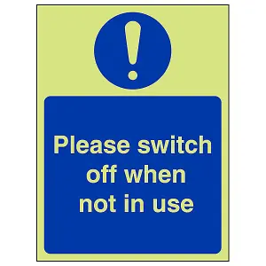 Switch Off When Not In Use Fire Sign - Glow in the Dark 150x200mm (x3)