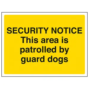 Area Patrolled By Guard Dogs Warning Sign Rigid Plastic 400x300mm (x3)