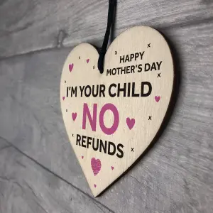 Funny Mothers Day Gift NO REFUNDS Wood Heart Mum Gift From Daughter Son