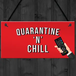 Red Ocean Quarantine And Chill Funny Novelty Quarantine Signs Birthday Gifts For Him Her Novelty Present