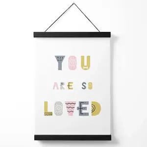 Cute You are So Loved Pink Scandi Quote Medium Poster with Black Hanger