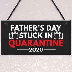 Red Ocean Quarantine Gifts For Fathers Day Novelty Plaque Gift For Dad Funny Gifts For Him