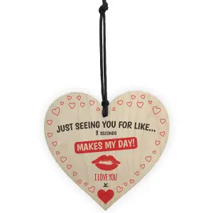 Red Ocean Just Seeing You Makes My Day Wooden Hanging Heart Plaque