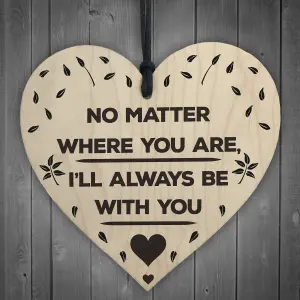 Red Ocean I'll Always Be With You Wooden Hanging Heart Plaque