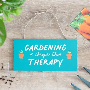 Small Hanging Garden Sign "Gardening is cheaper than Therapy" H10 x W20 cm