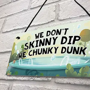 Red Ocean Funny Hot Tub Novelty Sign - We Dont Skinny Dip - Hanging Hot Tub Decor Plaques - Garden Wall Sign For Hot Tub, Spa