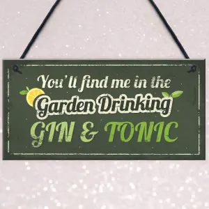 Red Ocean In The Garden Drinking Gin Funny Gin  Tonic Shed Plaque Man Cave Sign Friendship Gift