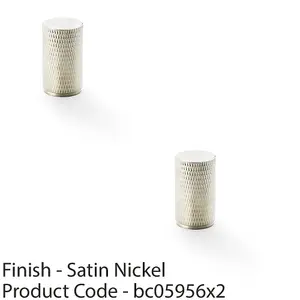 2 PACK - Knurled Cylinder Cupboard Door Knob - 20mm x 35mm - Satin Nickel Pull Handle