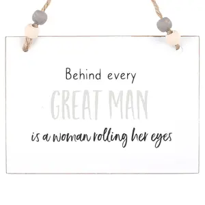 Something Different Behind Every Great Man Hanging Sign White/Black/Brown (One Size)