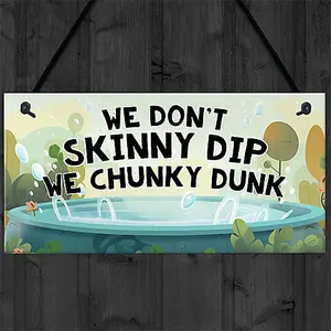 Red Ocean Funny Hot Tub Novelty Sign - We Dont Skinny Dip - Hanging Hot Tub Decor Plaques - Garden Wall Sign For Hot Tub, Spa