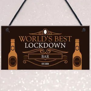 BEST LOCKDOWN BAR Funny Home Bar Sign Man Cave Plaque Gin Gift