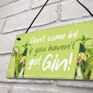 Red Ocean Hilarious Funny Don't Come In Havent Got Gin Sign Home Bar Kitchen Gin Gift Sign