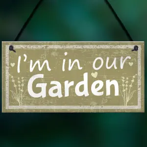 Red Ocean Im In Our Garden Novelty Hanging Door Plaque Summer House Sign Garden Shed Friendship Gifts