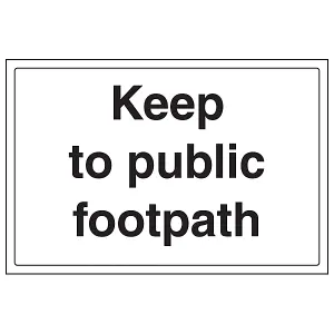 Keep To Public Footpath Rural Sign - Rigid Plastic - 400x300mm (x3)