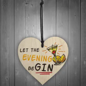 Red Ocean Let The Evening BeGIN  Fun Vintage GinTonic Wood Hanging Heart Sign Gift Bar Pub