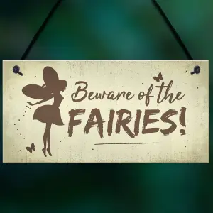 Red Ocean Beware Of The Fairies Funny Garden Sign House Door Wall Plaque Fairy Garden Gift