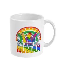 11oz Ceramic Pride Mug We are all human