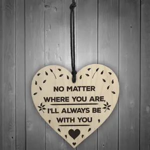 Red Ocean I'll Always Be With You Wooden Hanging Heart Plaque