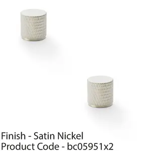 2 PACK - Knurled Cylinder Cupboard Door Knob - 20mm x 20mm - Satin Nickel Pull Handle