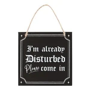 Something Different Im Already Disturbed Hanging Sign Black/White (One Size)