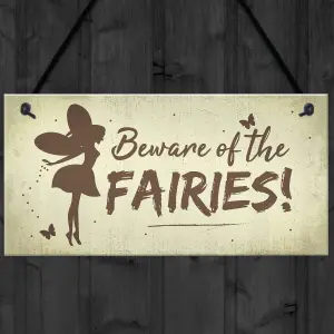 Red Ocean Beware Of The Fairies Funny Garden Sign House Door Wall Plaque Fairy Garden Gift