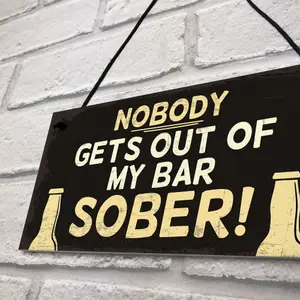 Red Ocean Funny Nobody Gets Out My Bar Sober Hanging Man Cave Home Bar Sign Novelty Gift