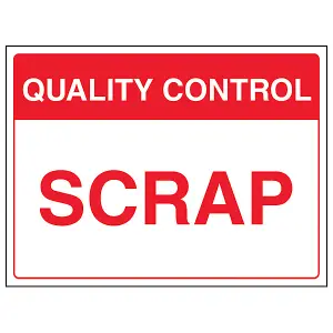 SCRAP Quality Control In/Outdoor Sign - Adhesive Vinyl 300x200mm (x3)