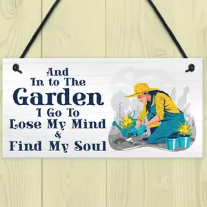 Red Ocean Garden Sign - Into The Garden I Go to Lose My Mind and Find My Soul - Novelty Hanging Garden Shed Sign