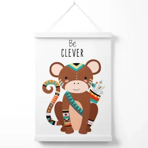 Be Clever Monkey Tribal Animal Quote Poster with Hanger / 33cm / White