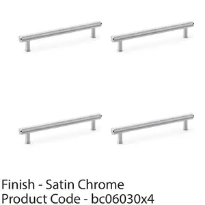 4 PACK - Knurled T Bar Pull Handle - Satin Chrome - 160mm Centres Premium Drawer Door